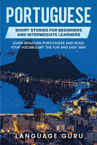 Portuguese Short Stories for Beginners and Intermediate Learners