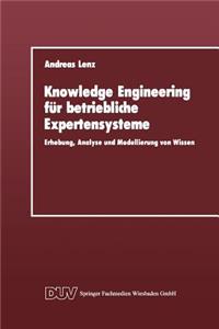 Knowledge Engineering Für Betriebliche Expertensysteme