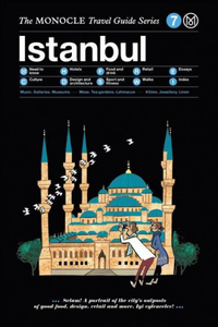 Monocle Travel Guide to Istanbul