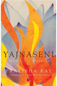 Yajnaseni,the Story of Draupadi