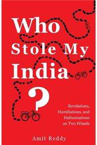 Who Stole My India