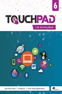 Touchpad Lab Activity Books for Class 6