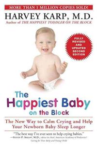 The Happiest Baby on the Block; Fully Revised and Updated Second Edition