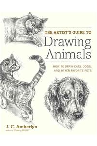 Artist's Guide to Drawing Animals, The