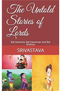 Untold Stories of Lords