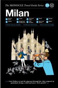 Milan: The Monocle Travel Guide Series