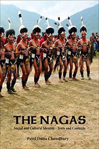 The Nagas : Social and Cultural Identity - Texts and Contexts