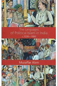 Languages Of Political Islam In India C.1200–1800, The