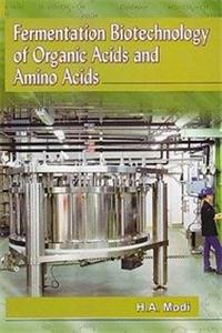 Fermentation Biotechnology of Organic Acids and Amino Acids