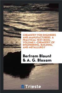 Chemistry for Engineers and Manufacturers