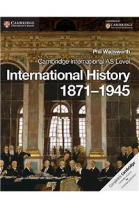 Cambridge International AS Level International History 1871-1945