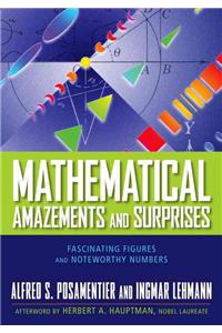 Mathematical Amazements and Surprises