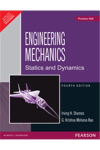 Engineering Mechanics – Statics and Dynamics