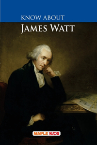Know About James Watt