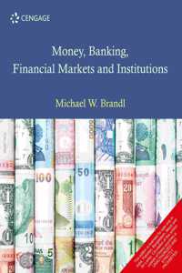 Money, Banking, Financial Markets and Institutions