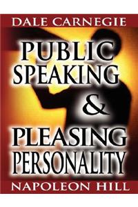 Public Speaking by Dale Carnegie (the author of How to Win Friends & Influence People) & Pleasing Personality by Napoleon Hill (the author of Think and Grow Rich)