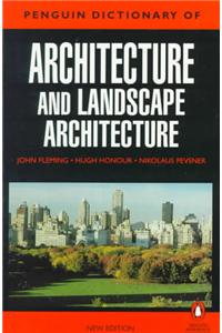 The Penguin Dictionary of Architecture and Landscape Architecture