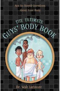 Ultimate Guys' Body Book