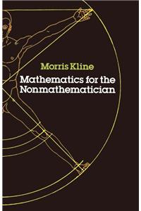 Mathematics for the Non-Mathematician