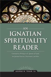 Ignatian Spirituality Reader