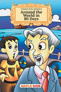 Around the Worldï¿½in 80 Days (Illustrated) - Timeless Series [Paperback] Maple Press