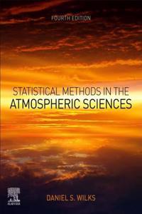 Statistical Methods in the Atmospheric Sciences