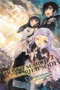 Death March to the Parallel World Rhapsody, Vol. 2 (Manga)