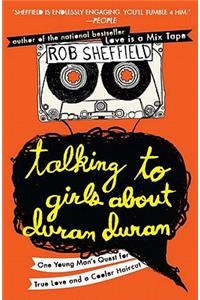 Talking to Girls About Duran Duran