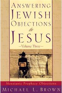 Answering Jewish Objections to Jesus – Messianic Prophecy Objections