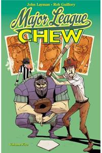 Chew Volume 5: Major League Chew