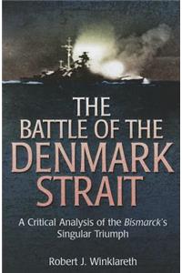 The Battle of the Denmark Strait