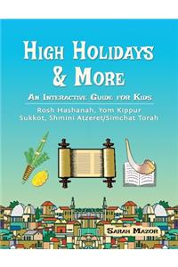 High Holidays & More