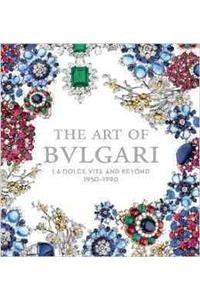 The Art of Bulgari: La Dolce Vita and Beyond, 1950-1990