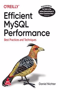 Efficient MySQL Performance: Best Practices and Techniques (Grayscale Indian Edition)