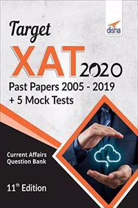 Target XAT 2020 (Past Papers 2005 - 2019 + 5 Mock Tests)