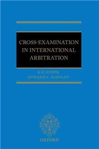 Cross-Examination in International Arbitration