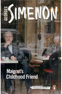 Maigret's Childhood Friend