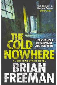 The Cold Nowhere