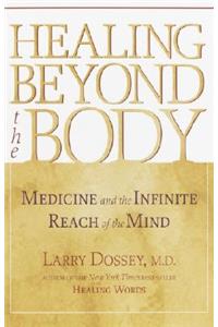 Healing beyond the Body