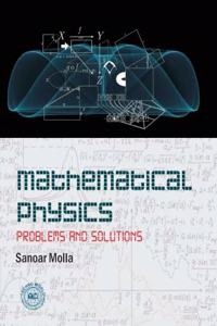 Mathematical Physics - Problems and Solutions