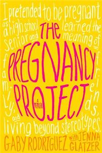 Pregnancy Project: A Memoir