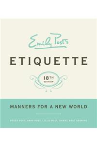 Emily Post's Etiquette, 18th Edition