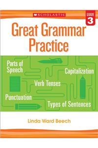 Great Grammar Practice: Grade 3