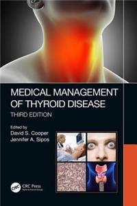 Medical Management of Thyroid Disease, Third Edition