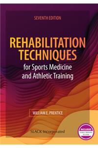 Rehabilitation Techniques for Sports Medicine and Athletic Training