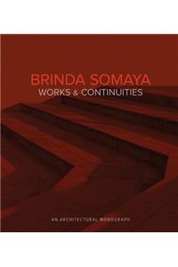 Brinda Somaya: Works and Continuities