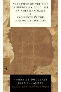 Narrative of the Life of Frederick Douglass, an American Slave & Incidents in the Life of a Slave Girl