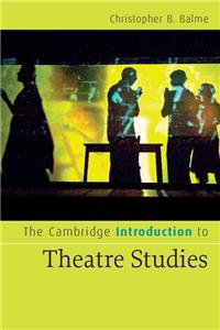 Cambridge Introduction to Theatre Studies