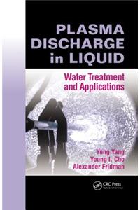 Plasma Discharge in Liquid