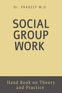 Social Group Work: Theory and Practice